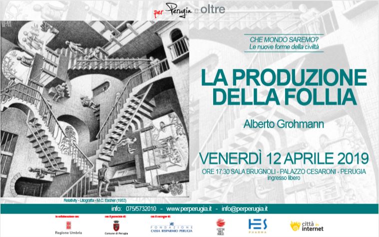 LA PRODUZIONE DELLA FOLLIA